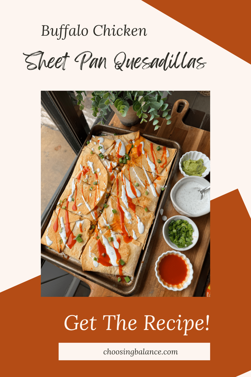 Buffalo Chicken Sheet Pan Quesadillas - Choosing Balance